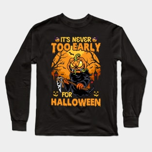 Funny Skull It’s Never Too Early For Halloween Long Sleeve T-Shirt